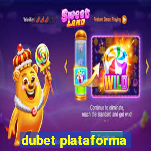 dubet plataforma