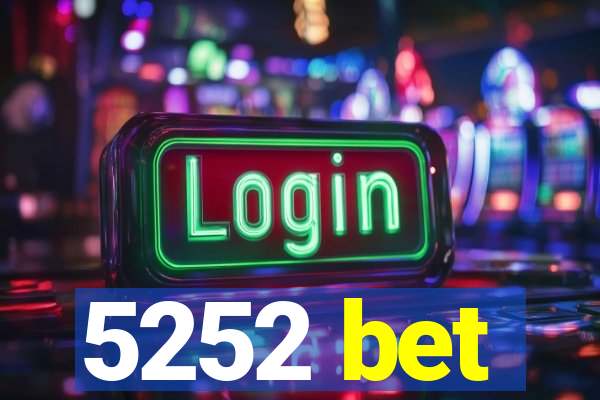 5252 bet