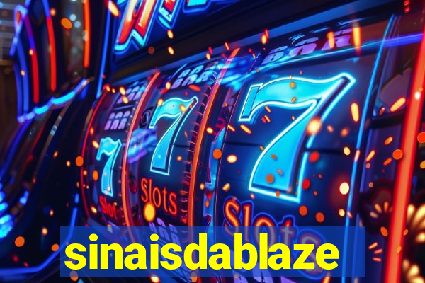 sinaisdablaze