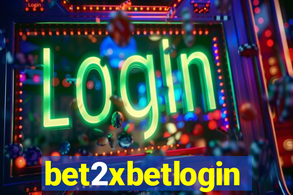 bet2xbetlogin