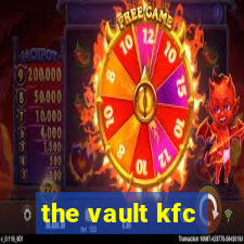 the vault kfc