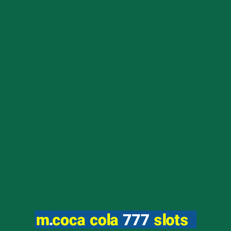 m.coca cola 777 slots