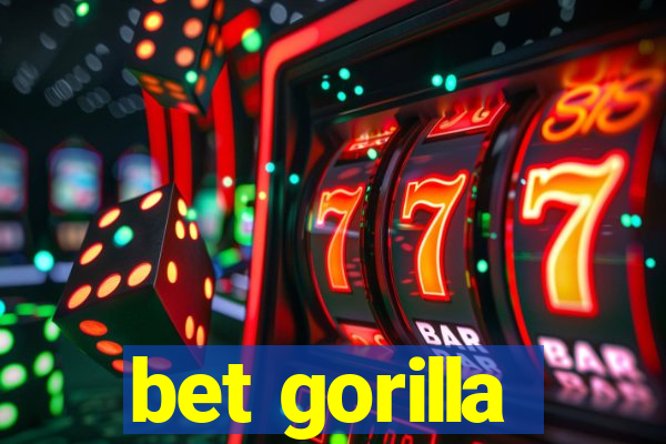 bet gorilla