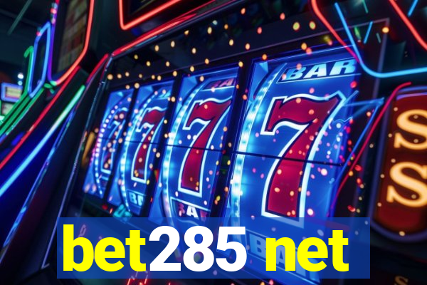 bet285 net