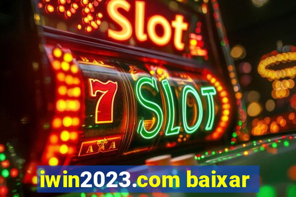 iwin2023.com baixar