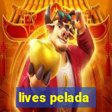 lives pelada