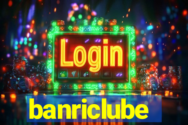 banriclube