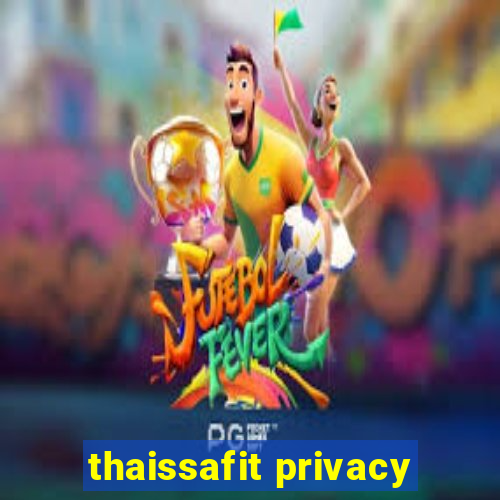 thaissafit privacy