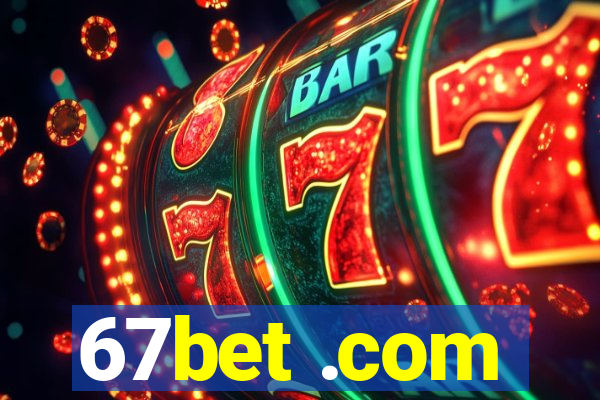 67bet .com