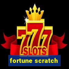 fortune scratch