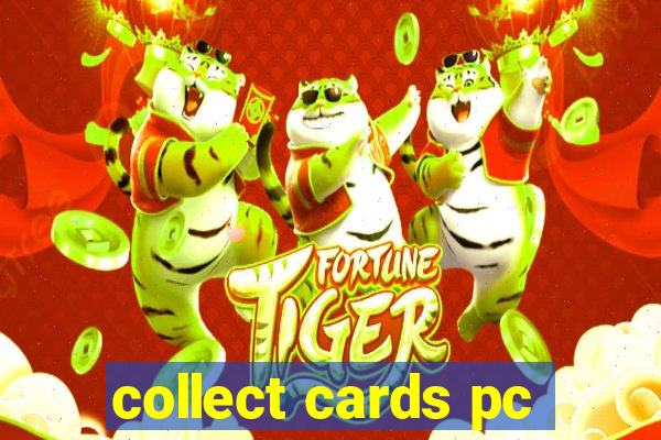 collect cards pc