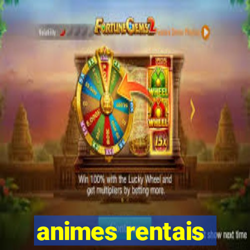 animes rentais