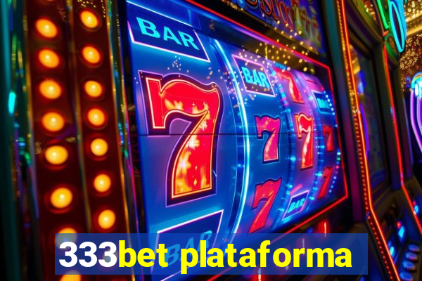 333bet plataforma