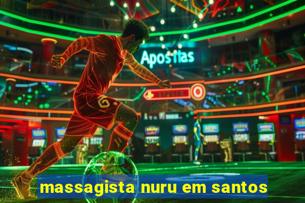 massagista nuru em santos