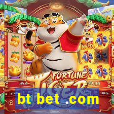 bt bet .com