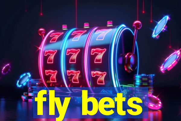 fly bets