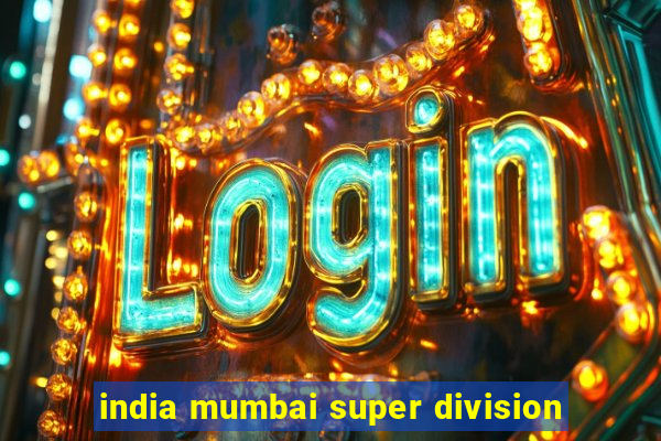 india mumbai super division