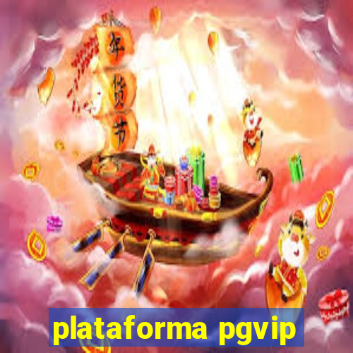 plataforma pgvip