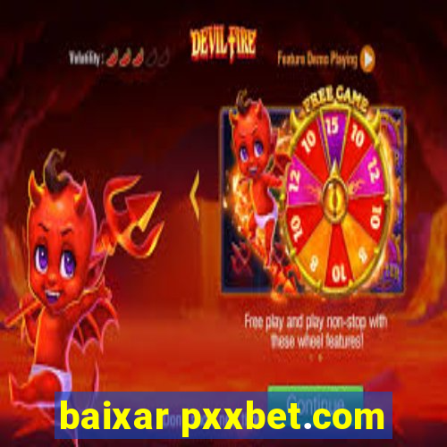 baixar pxxbet.com