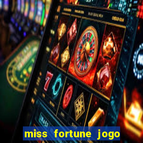 miss fortune jogo de sexo