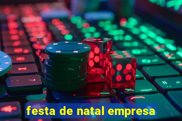 festa de natal empresa