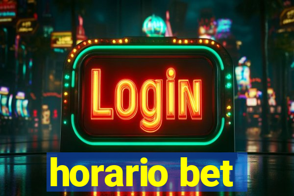 horario bet