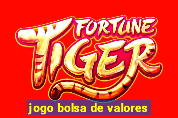 jogo bolsa de valores