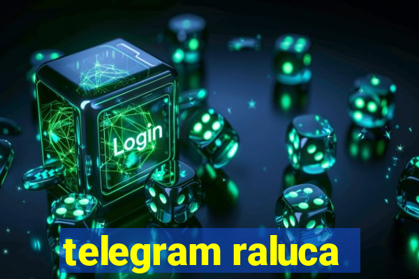 telegram raluca