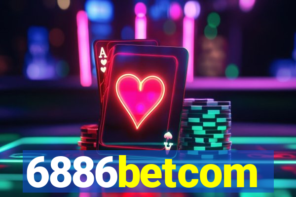 6886betcom