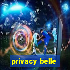 privacy belle