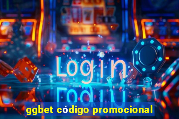 ggbet código promocional