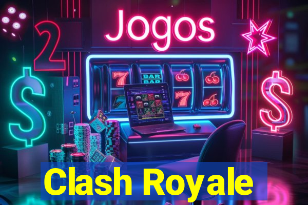 Clash Royale