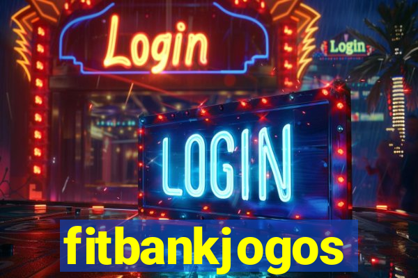 fitbankjogos