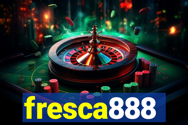 fresca888