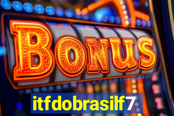 itfdobrasilf7