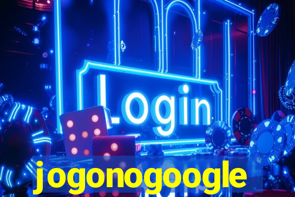 jogonogoogle