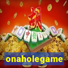 onaholegame