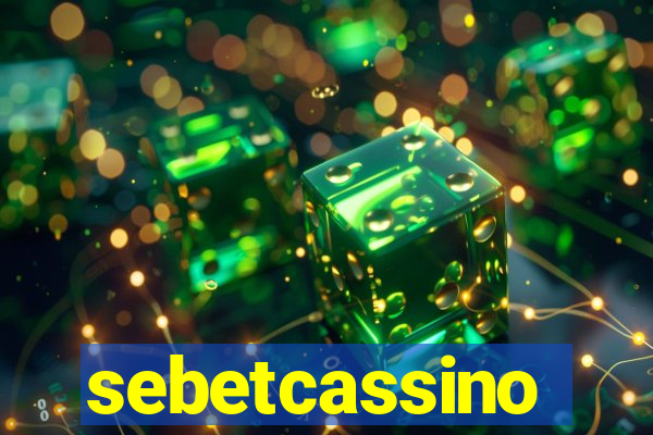 sebetcassino