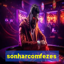 sonharcomfezes