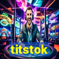 titstok