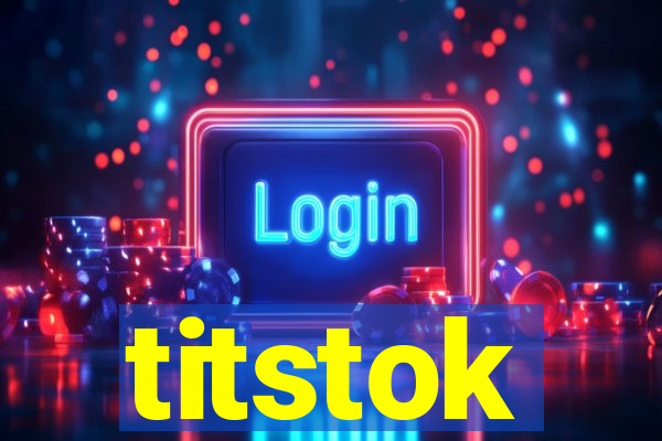 titstok