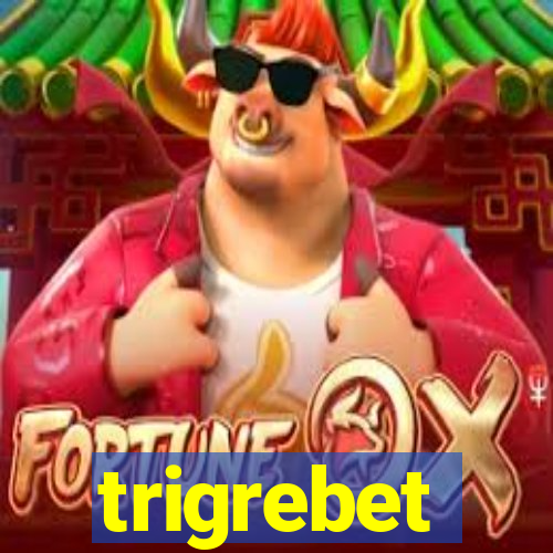 trigrebet