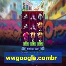 wwgoogle.combr