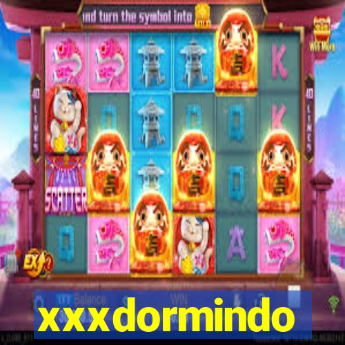 xxxdormindo