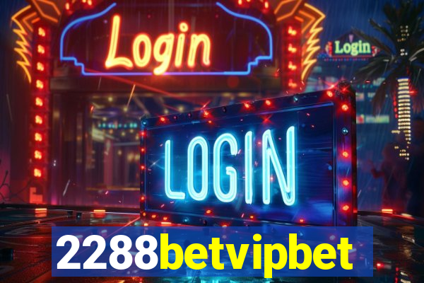 2288betvipbet