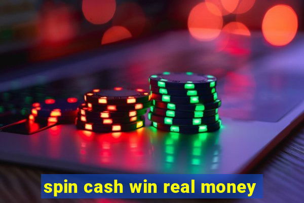 spin cash win real money