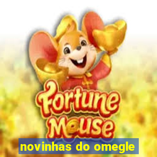 novinhas do omegle