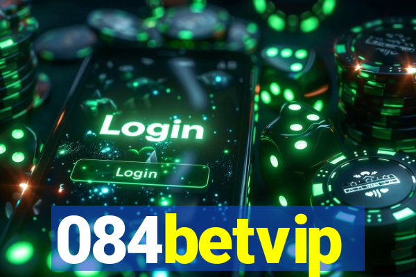 084betvip