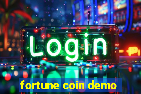 fortune coin demo