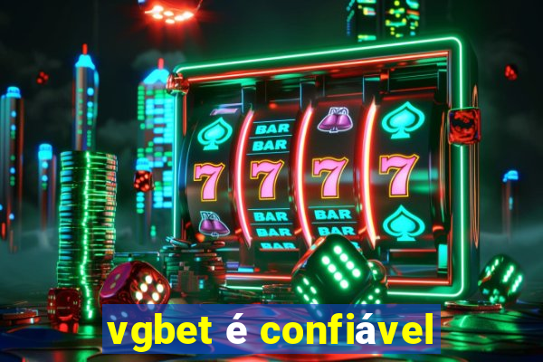 vgbet é confiável